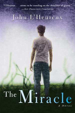 The Miracle de John L'Heureux