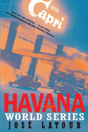 Havana World Series de Jose Latour