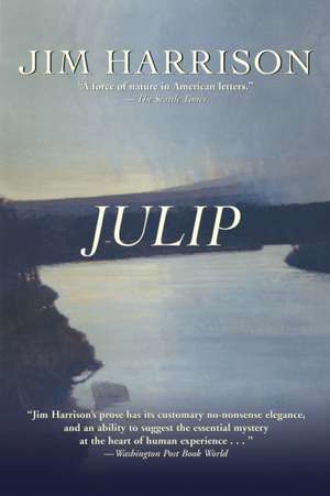 Julip de Jim Harrison