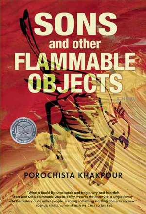 Sons and Other Flammable Objects de Porochista Khakpour