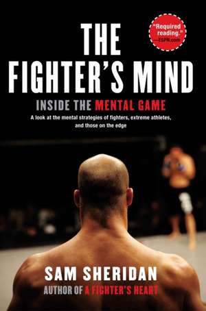 The Fighter's Mind de Sam Sheridan