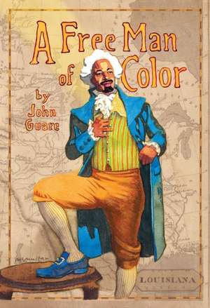 A Free Man of Color de John Guare