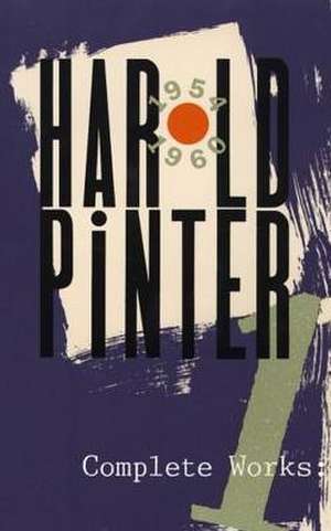 Complete Works, Volume I de Harold Pinter