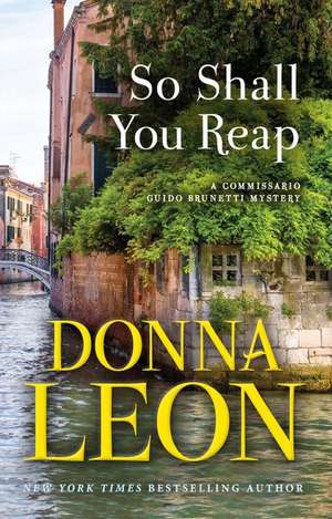 So Shall You Reap de Donna Leon