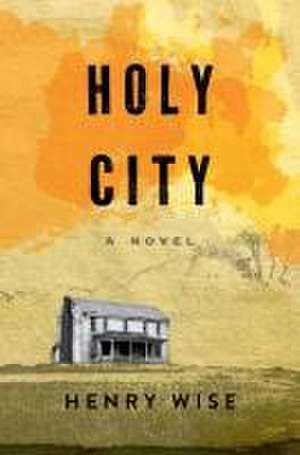 Holy City de Henry Wise