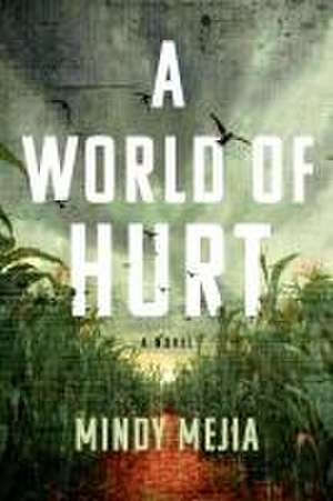 A World of Hurt de Mindy Mejia