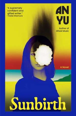 Sunbirth de An Yu