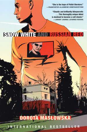 Snow White and Russian Red de Dorota Masowska