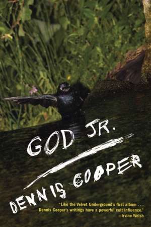 God Jr. de Dennis Cooper