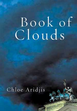 Book of Clouds de Chloe Aridjis