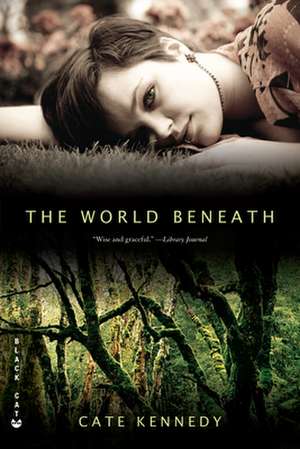 The World Beneath de Cate Kennedy