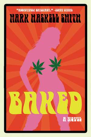 Baked de Mark Haskell Smith