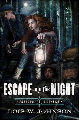 Escape Into the Night de Lois Walfrid Johnson