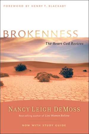 Brokenness: The Heart God Revives de Nancy Leigh DeMoss