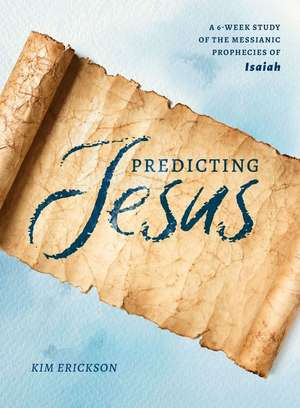 Predicting Jesus de Kim Erickson