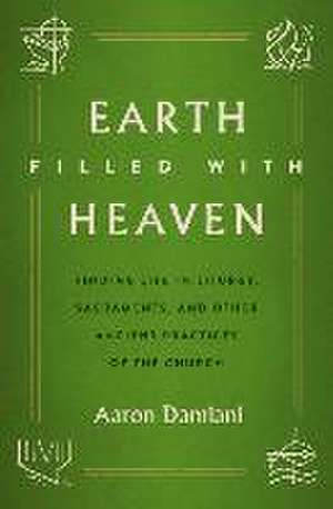 Earth Filled with Heaven de Aaron Damiani