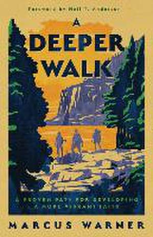 A Deeper Walk de Marcus Warner