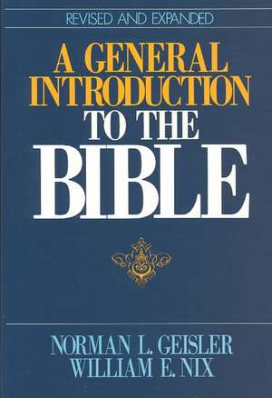 A General Introduction to the Bible de Norman L Geisler