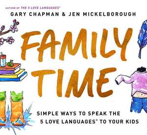 Family Time de Gary Chapman