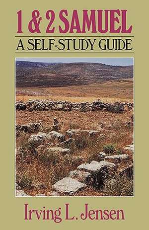 First & Second Samuel- Jensen Bible Self Study Guide de Irving L. Jensen