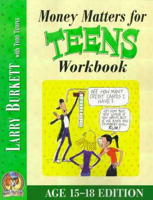 Money Matters Workbook for Teens (Ages 15-18) de Larry Burkett