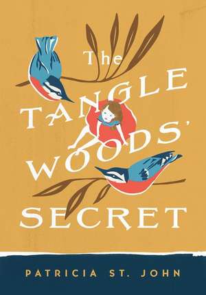 The Tanglewoods' Secret de Patricia Mary St John