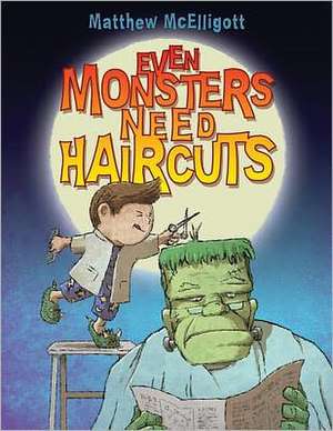 Even Monsters Need Haircuts de Matthew McElligott