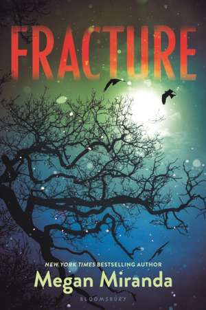 Fracture de Megan Miranda