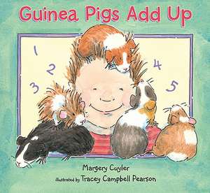 Guinea Pigs Add Up de Margery Cuyler