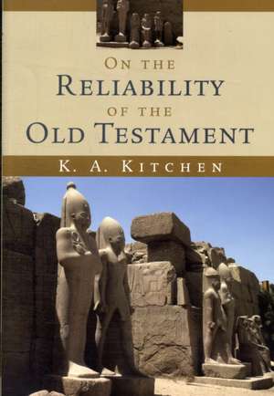 On the Reliability of the Old Testament de K. a. Kitchen