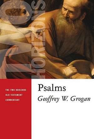 Psalms de Geoffrey W. Grogan