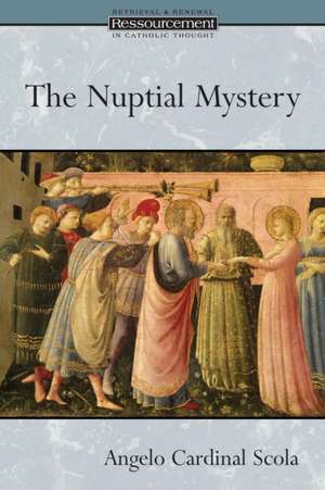 The Nuptial Mystery de Angelo Scola