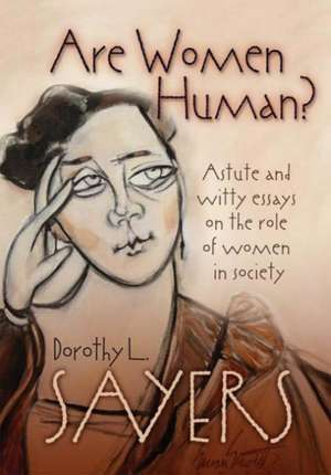 Are Women Human? de Dorothy L. Sayers