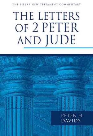 The Letters of 2 Peter and Jude de Peter H. Davids