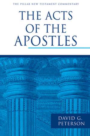 The Acts of the Apostles de David Peterson