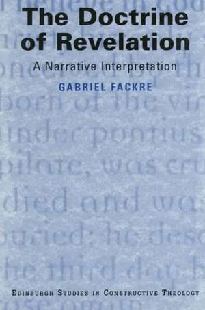 The Doctrine of Revelation: A Narrative Interpretation de Gabriel J. Fackre