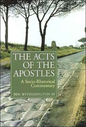 The Acts of the Apostles de Ben Witherington