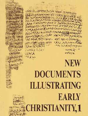 New Documents Illustrating Early Christianity, 1: A Review of the Greek Inscriptions and Papyri Published in 1976 de Stephen Llewelyn