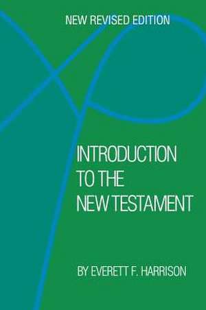 Introduction to the New Testament de Everett F. Harrison