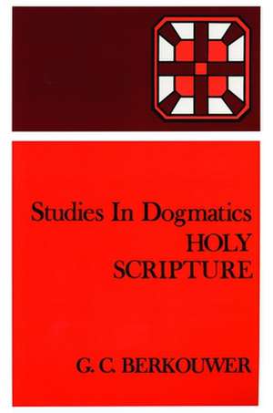 Holy Scripture de G. C. Berkouwer