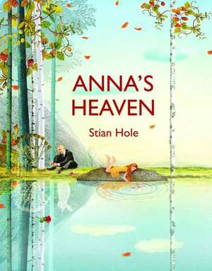 Anna's Heaven de Stian Hole