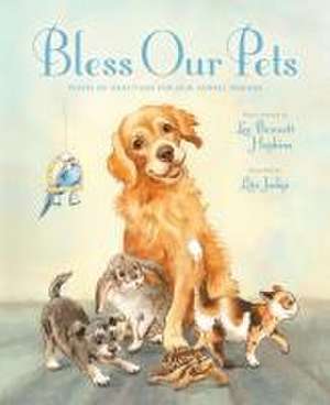 Bless Our Pets de Lee Bennett Hopkins