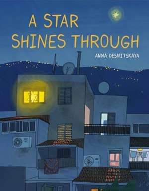 A Star Shines Through de Anna Desnitskaya