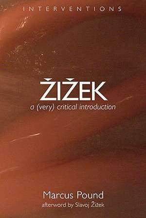 Zizek: A (Very) Critical Introduction de Marcus Pound