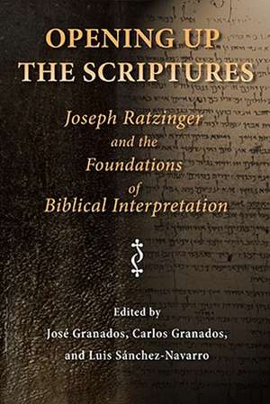 Opening Up the Scriptures de Carlos Granados