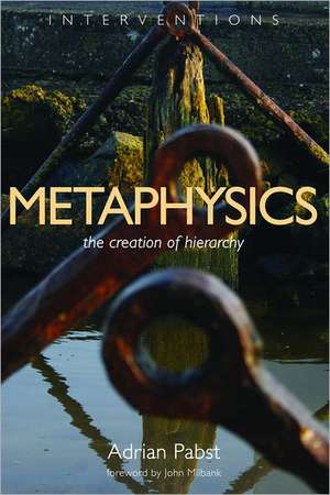 Metaphysics de Adrian Pabst