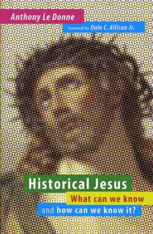 Historical Jesus de Anthony Le Donne