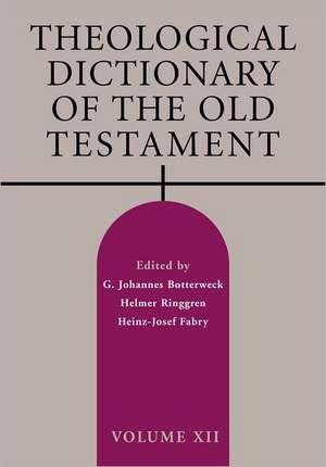 Theological Dictionary of the Old Testament, Volume XII de Douglas W Stott