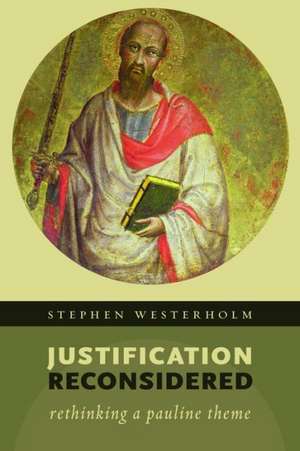 Justification Reconsidered de Stephen Westerholm