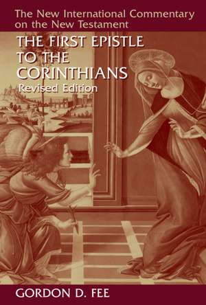 The First Epistle to the Corinthians, Revised Edition: A New Introduction to the Christian Apocrypha de Gordon D. Fee